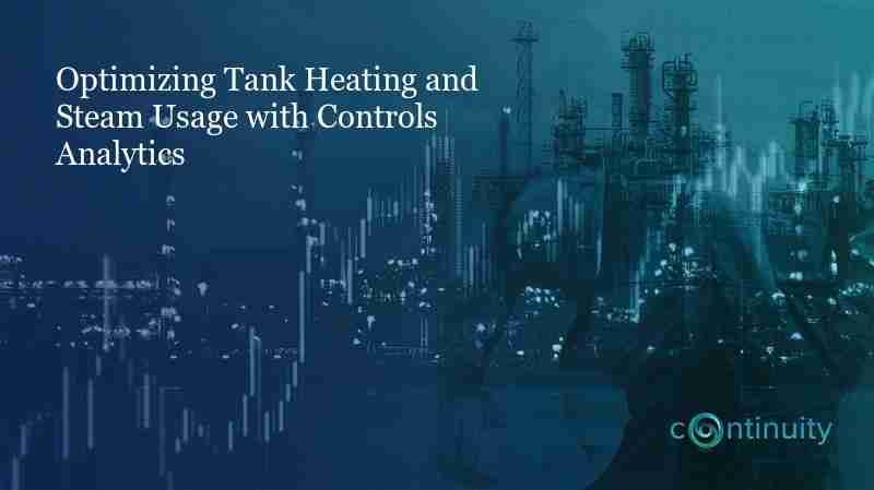 Optimizing Tank Heating and Steam Usage with Controls Analytics